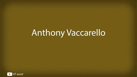 How to pronounce anthony vaccarello .